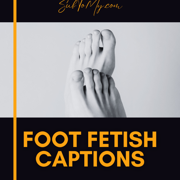 foot-fetish-captions-for-onlyfans